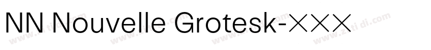 NN Nouvelle Grotesk字体转换 NN Nouvelle Grotesk字体转换